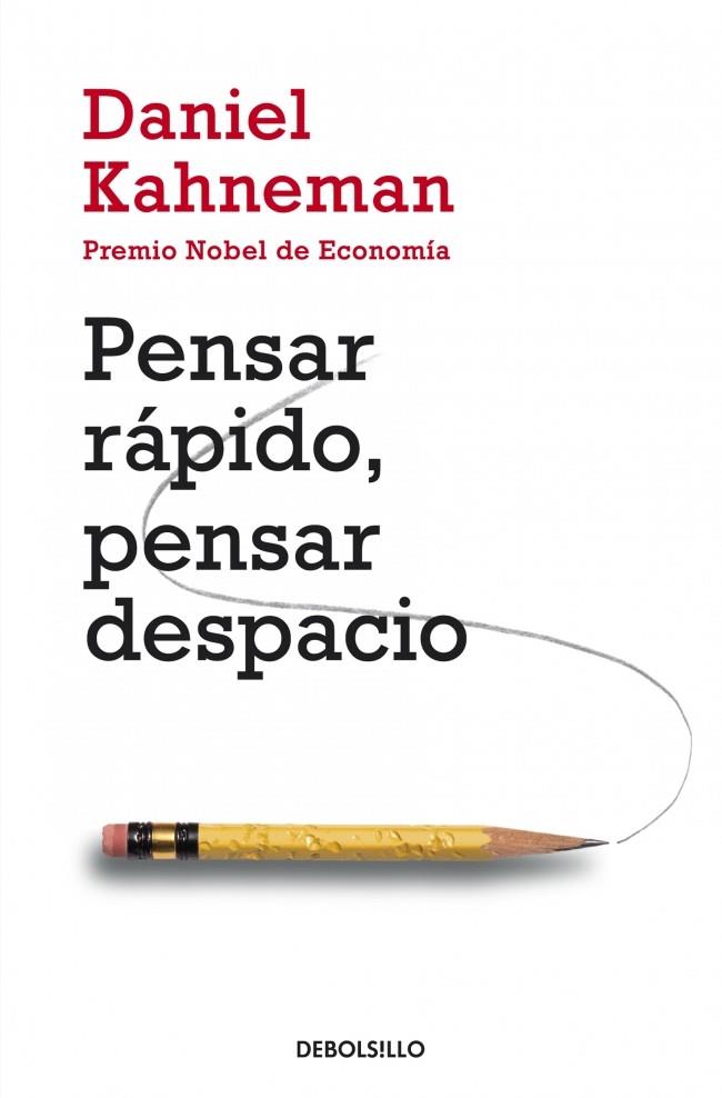 PENSAR RÁPIDO, PENSAR DESPACIO | 9788490322505 | KAHNEMAN, DANIEL | Galatea Llibres | Librería online de Reus, Tarragona | Comprar libros en catalán y castellano online
