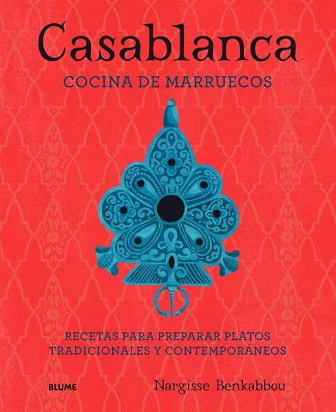 CASABLANCA. COCINA DE MARRUECOS | 9788417254759 | BENKABBOU, NARGISSE | Galatea Llibres | Librería online de Reus, Tarragona | Comprar libros en catalán y castellano online