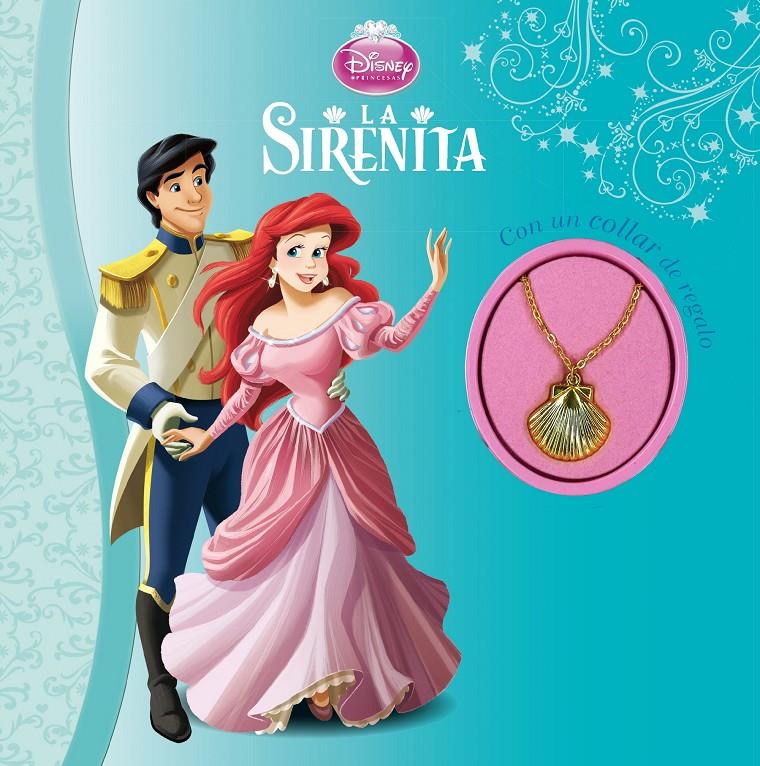 LA SIRENITA. CON UN COLLAR DE REGALO | 9788499516165 | DISNEY | Galatea Llibres | Librería online de Reus, Tarragona | Comprar libros en catalán y castellano online