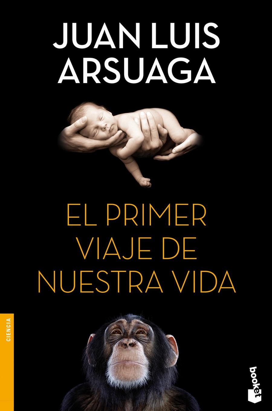 EL PRIMER VIAJE DE NUESTRA VIDA | 9788499983295 | ARSUAGA, JUAN LUIS | Galatea Llibres | Librería online de Reus, Tarragona | Comprar libros en catalán y castellano online