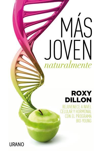MÁS JOVEN NATURALMENTE | 9788479539405 | DILLON, ROXY | Galatea Llibres | Librería online de Reus, Tarragona | Comprar libros en catalán y castellano online