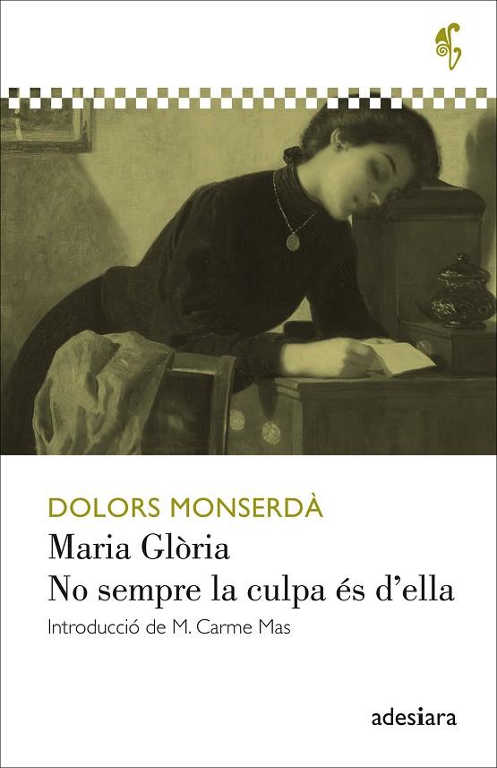 MARIA GLÒRIA / NO SEMPRE LA CULPA ÉS D’ELLA | 9788416948314 | MONSERDÀ, DOLORS | Galatea Llibres | Librería online de Reus, Tarragona | Comprar libros en catalán y castellano online