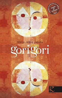 GORI GORI | 9788415250685 | JABATO, MARÍA JESÚS | Galatea Llibres | Llibreria online de Reus, Tarragona | Comprar llibres en català i castellà online