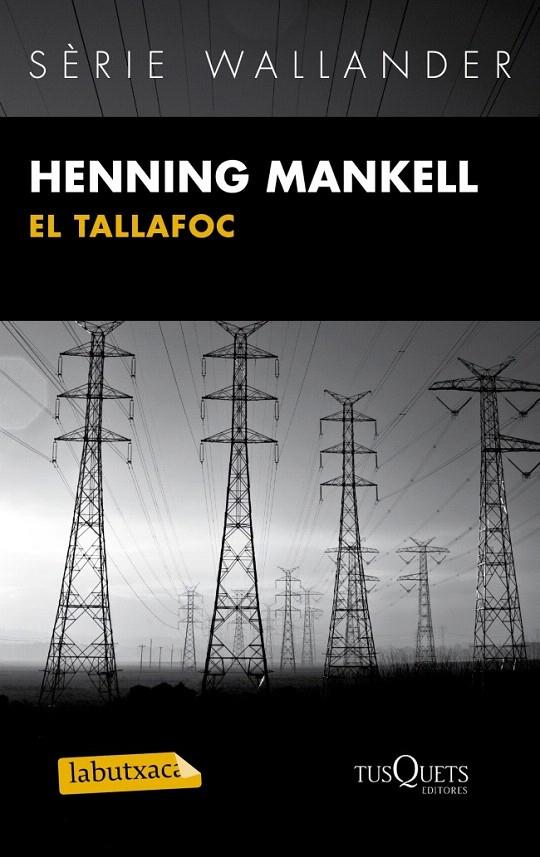 EL TALLAFOC | 9788483836101 | MANKELL, HENNING | Galatea Llibres | Llibreria online de Reus, Tarragona | Comprar llibres en català i castellà online