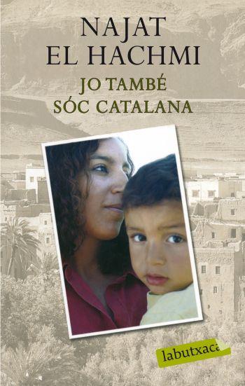 JO TAMBÉ SÓC CATALANA | 9788499300856 | EL- HACHMI, NAJAT | Galatea Llibres | Llibreria online de Reus, Tarragona | Comprar llibres en català i castellà online