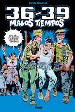 36-39 MALOS TIEMPOS | 9788483574584 | GIMENEZ, CARLOS | Galatea Llibres | Librería online de Reus, Tarragona | Comprar libros en catalán y castellano online
