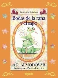 BODAS DEL SAPO Y LA RANA | 9788498773507 | RODRÍGUEZ ALMODÓVAR, ANTONIO | Galatea Llibres | Librería online de Reus, Tarragona | Comprar libros en catalán y castellano online