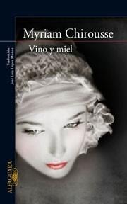 VINO Y MIEL | 9788420422480 | CHIROUSSE, MYRIAM | Galatea Llibres | Llibreria online de Reus, Tarragona | Comprar llibres en català i castellà online