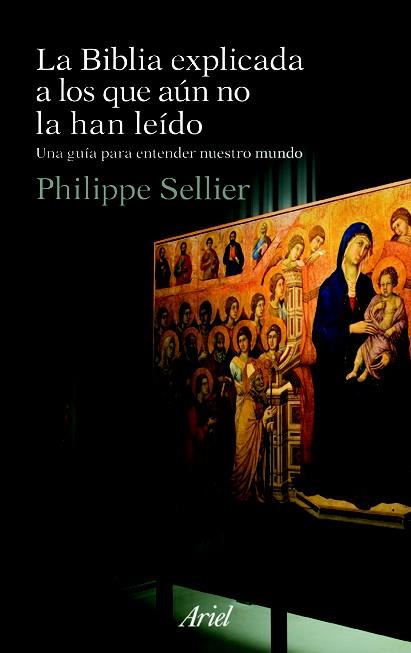 BIBLIA EXPLICADA A LOS QUE AUN NO LA HAN LEIDO | 9788434488410 | SELLIER, PHILIPPE | Galatea Llibres | Librería online de Reus, Tarragona | Comprar libros en catalán y castellano online
