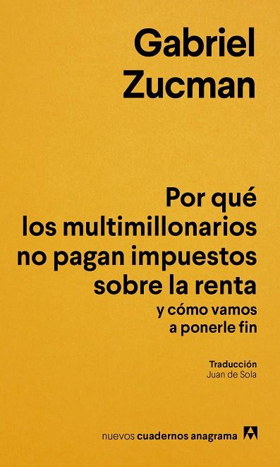POR QUÉ LOS MULTIMILLONARIOS NO PAGAN IMPUESTOS SOBRE LA RENTA Y CÓMO VAMOS A PO | 9788433949622 | ZUCMAN, GABRIEL | Galatea Llibres | Llibreria online de Reus, Tarragona | Comprar llibres en català i castellà online