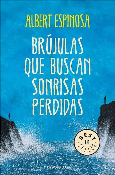 BRÚJULAS QUE BUSCAN SONRISAS PERDIDAS | 9788490327418 | ESPINOSA, ALBERT | Galatea Llibres | Llibreria online de Reus, Tarragona | Comprar llibres en català i castellà online