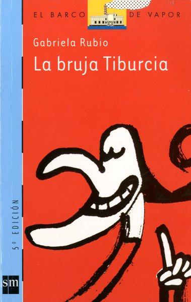 BRUJA TIBURCIA, LA | 9788434886629 | RUBIO, GABRIELA | Galatea Llibres | Librería online de Reus, Tarragona | Comprar libros en catalán y castellano online