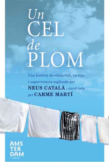 UN CEL DE PLOM | 9788415224518 | MARTI, CARME | Galatea Llibres | Librería online de Reus, Tarragona | Comprar libros en catalán y castellano online
