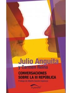 CONVERSACIONES SOBRE LA TERCERA REPUBLICA | 9788492904457 | ANGUITA, JULIO  | Galatea Llibres | Librería online de Reus, Tarragona | Comprar libros en catalán y castellano online