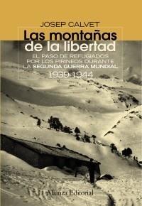 MONTAÑAS DE LA LIBERTAD, LAS | 9788420654638 | CALVET I BELLERA, JOSEP | Galatea Llibres | Llibreria online de Reus, Tarragona | Comprar llibres en català i castellà online