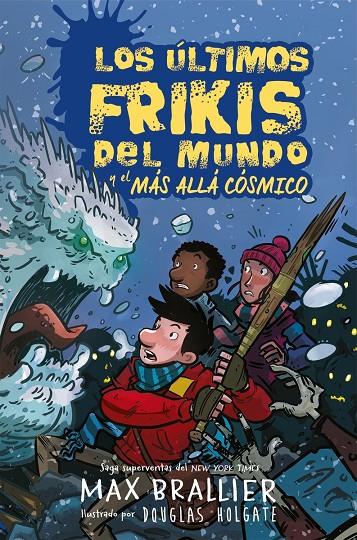 LOS ÚLTIMOS FRIKIS DEL MUNDO Y EL MÁS ALLÁ CÓSMICO 4 | 9788417390136 | BRALLIER, MAX | Galatea Llibres | Librería online de Reus, Tarragona | Comprar libros en catalán y castellano online