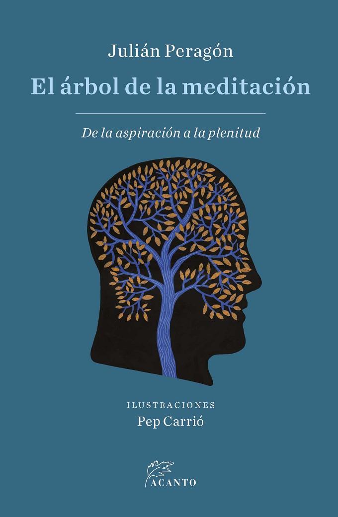 EL ÁRBOL DE LA MEDITACIÓN | 9788412666489 | PERAGÓN CASADO, JULIÁN | Galatea Llibres | Librería online de Reus, Tarragona | Comprar libros en catalán y castellano online