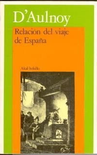 RELACION DEL VIAJE DE ESPAÑA | 9788476001127 | D`AULNOY | Galatea Llibres | Librería online de Reus, Tarragona | Comprar libros en catalán y castellano online