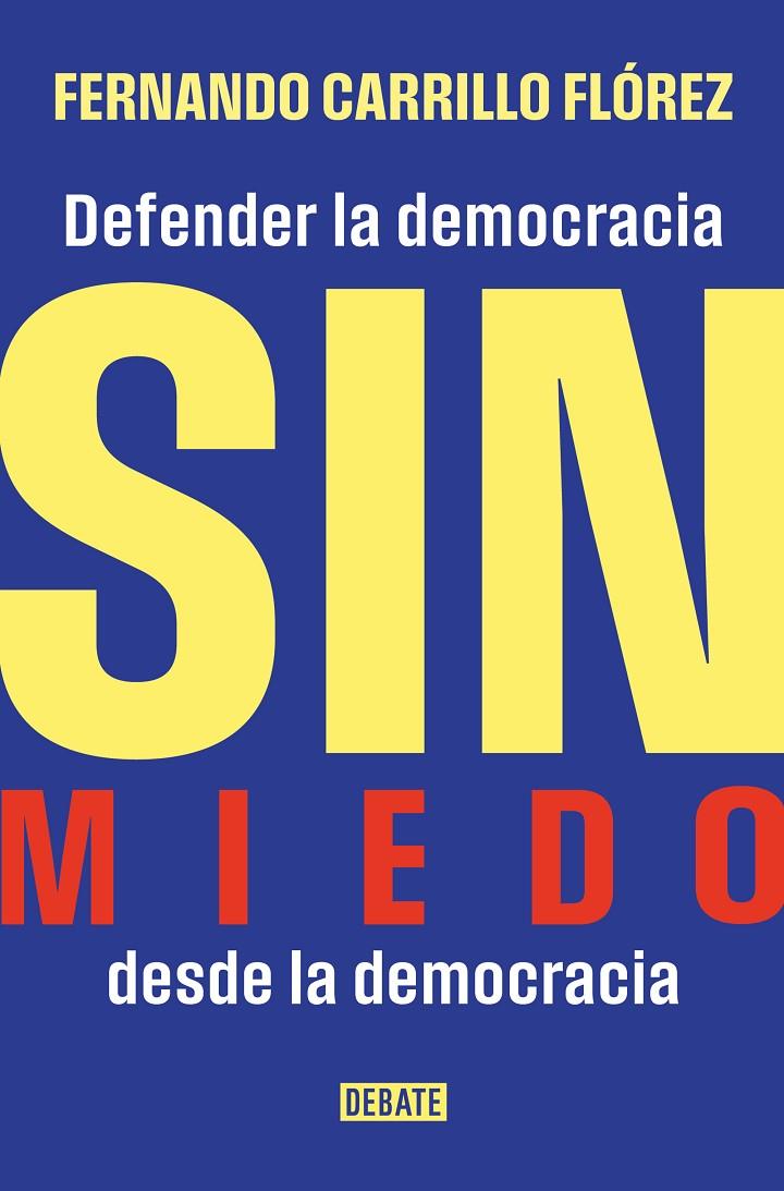 SIN MIEDO | 9788410433632 | CARRILLO FLÓREZ, FERNANDO | Galatea Llibres | Librería online de Reus, Tarragona | Comprar libros en catalán y castellano online