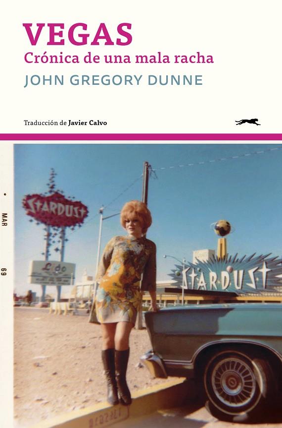 VEGAS CRONICA DE UNA MALA RACHA | 9791399031027 | DUNNE, JOHN GREGORY | Galatea Llibres | Llibreria online de Reus, Tarragona | Comprar llibres en català i castellà online