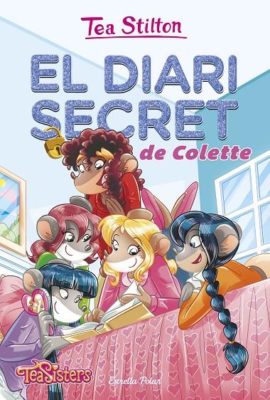 EL DIARI SECRET DE COLETTE. TEA STILTON 2 | 9788491372950 | STILTON, TEA | Galatea Llibres | Llibreria online de Reus, Tarragona | Comprar llibres en català i castellà online
