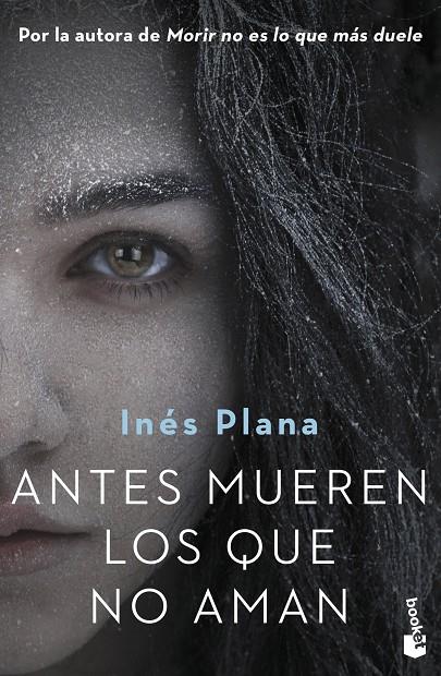 ANTES MUEREN LOS QUE NO AMAN | 9788467060171 | PLANA GINÉ, INÉS | Galatea Llibres | Librería online de Reus, Tarragona | Comprar libros en catalán y castellano online