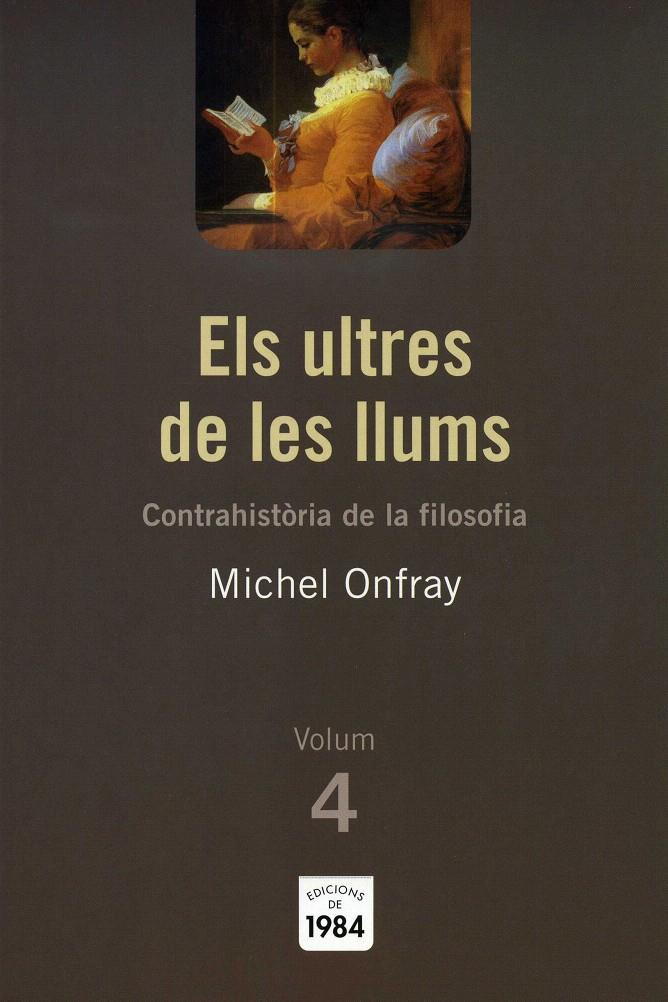 ULTRES DE LES LLUMS, ELS VOL.4 | 9788492440412 | ONFRAY, MICHEL | Galatea Llibres | Librería online de Reus, Tarragona | Comprar libros en catalán y castellano online