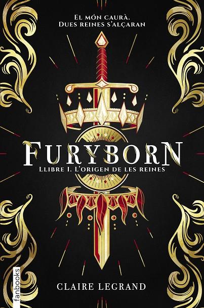 FURYBORN 1. L'ORIGEN DE LES DUES REINES | 9788417515294 | LEGRAND, CLAIRE | Galatea Llibres | Librería online de Reus, Tarragona | Comprar libros en catalán y castellano online