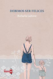 DEBIMOS SER FELICES | 9788412320558 | LAHORE, RAFAELA | Galatea Llibres | Librería online de Reus, Tarragona | Comprar libros en catalán y castellano online