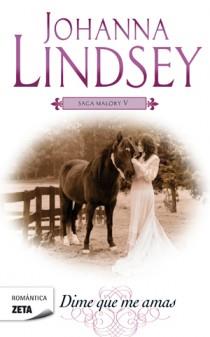 DIME QUE ME AMAS (SAGA MALORY V) | 9788498725438 | LINDSEY, JOHANNA | Galatea Llibres | Librería online de Reus, Tarragona | Comprar libros en catalán y castellano online