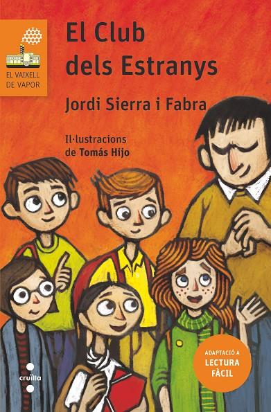 EL CLUB DELS ESTRANYS (LECTURA FACIL) | 9788466145459 | SIERRA I FABRA, JORDI | Galatea Llibres | Librería online de Reus, Tarragona | Comprar libros en catalán y castellano online