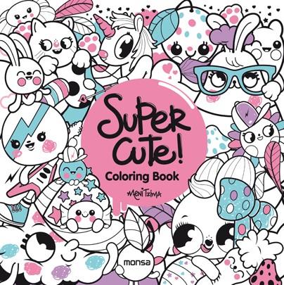 SUPER CUTE! COLORING BOOK | 9788416500352 | Galatea Llibres | Llibreria online de Reus, Tarragona | Comprar llibres en català i castellà online
