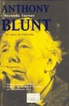 ANTHONY BLUNT | 9788483109496 | CARTER, MIRANDA | Galatea Llibres | Llibreria online de Reus, Tarragona | Comprar llibres en català i castellà online