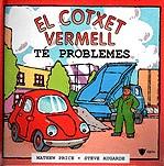 COTXET VERMELL TE PROBLEMES, EL (DESC) | 9788424660932 | PRICE, MATHEW | Galatea Llibres | Librería online de Reus, Tarragona | Comprar libros en catalán y castellano online