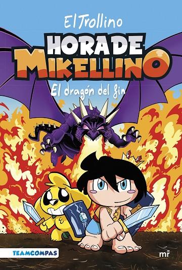 HORA DE MIKELLINO 2. EL DRAGÓN DEL FIN | 9788427051904 | EL TROLLINO | Galatea Llibres | Llibreria online de Reus, Tarragona | Comprar llibres en català i castellà online