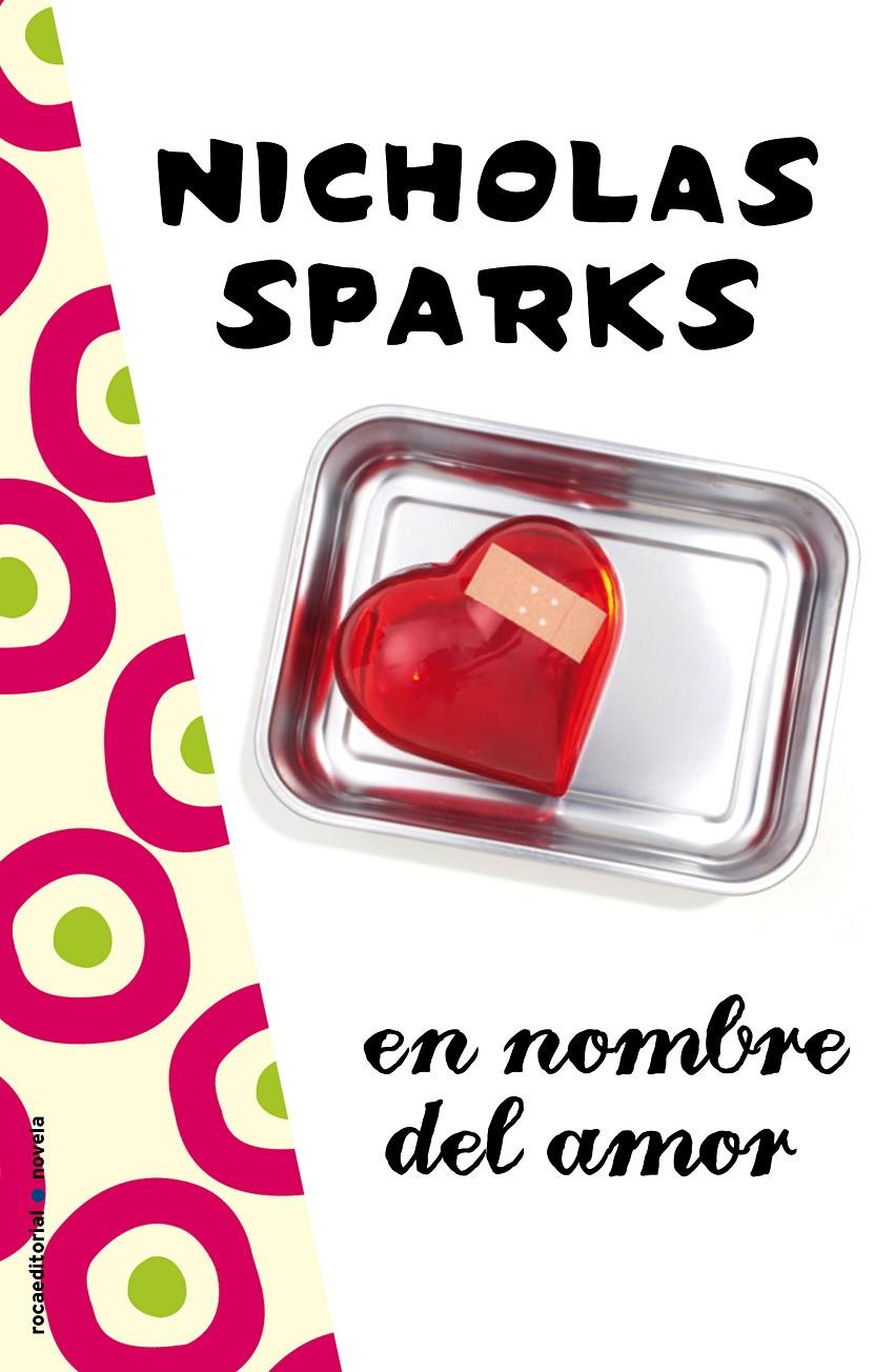 EN NOMBRE DEL AMOR | 9788499181943 | SPARKS, NICHOLAS | Galatea Llibres | Librería online de Reus, Tarragona | Comprar libros en catalán y castellano online
