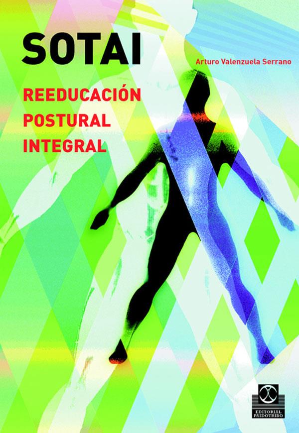 SOTAI, REEDUCACION POSTURAL INTEGRAL | 9788480198905 | VALENZUELA, ARTURO | Galatea Llibres | Llibreria online de Reus, Tarragona | Comprar llibres en català i castellà online