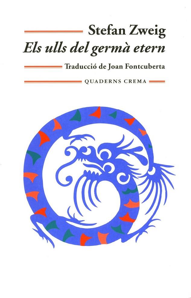 ULLS DEL GERMA ETERN, ELS | 9788477273691 | ZWEIG, STEFAN | Galatea Llibres | Llibreria online de Reus, Tarragona | Comprar llibres en català i castellà online