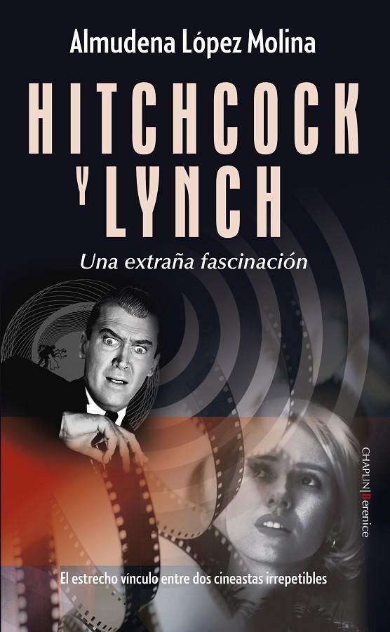 HITCHCOCK Y LYNCH | 9788410356511 | LÓPEZ MOLINA, ALMUDENA | Galatea Llibres | Librería online de Reus, Tarragona | Comprar libros en catalán y castellano online