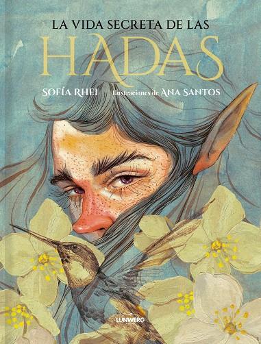 LA VIDA SECRETA DE LAS HADAS | 9788419875082 | RHEI, SOFIA/SANTOS, ANA | Galatea Llibres | Llibreria online de Reus, Tarragona | Comprar llibres en català i castellà online