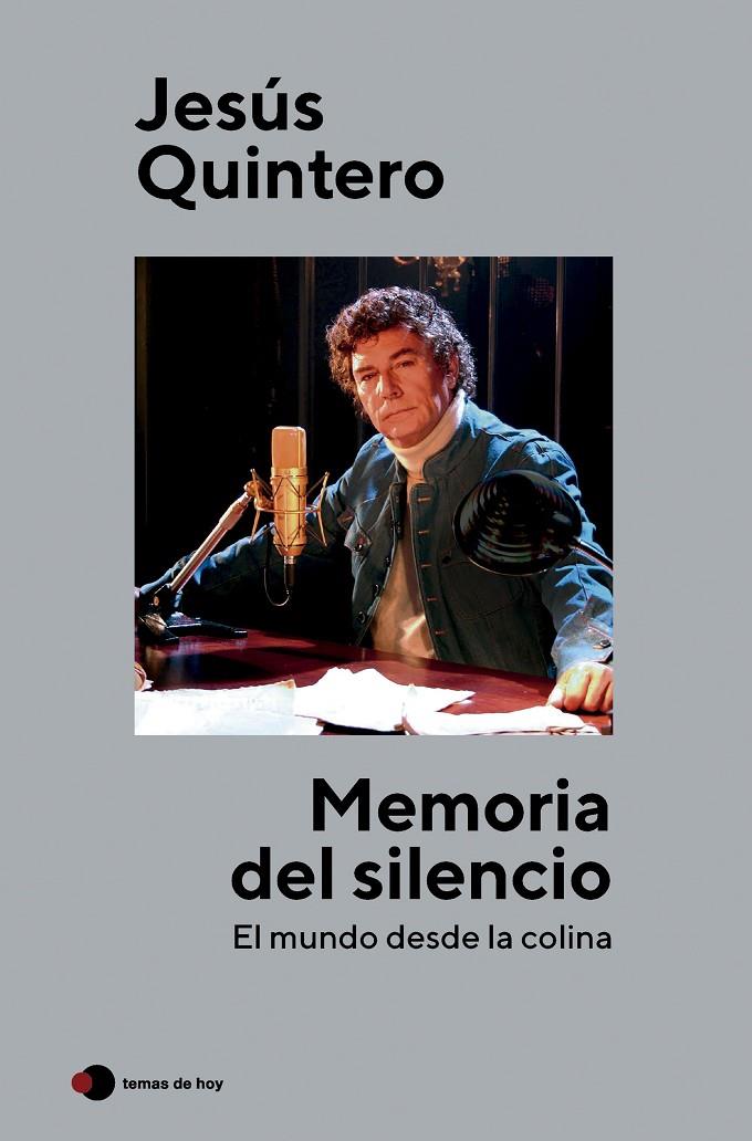 MEMORIA DEL SILENCIO | 9788499989853 | QUINTERO, JESÚS | Galatea Llibres | Librería online de Reus, Tarragona | Comprar libros en catalán y castellano online