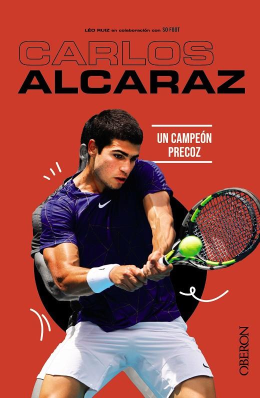 CARLOS ALCARAZ | 9788441549425 | RUIZ, LÉO | Galatea Llibres | Llibreria online de Reus, Tarragona | Comprar llibres en català i castellà online