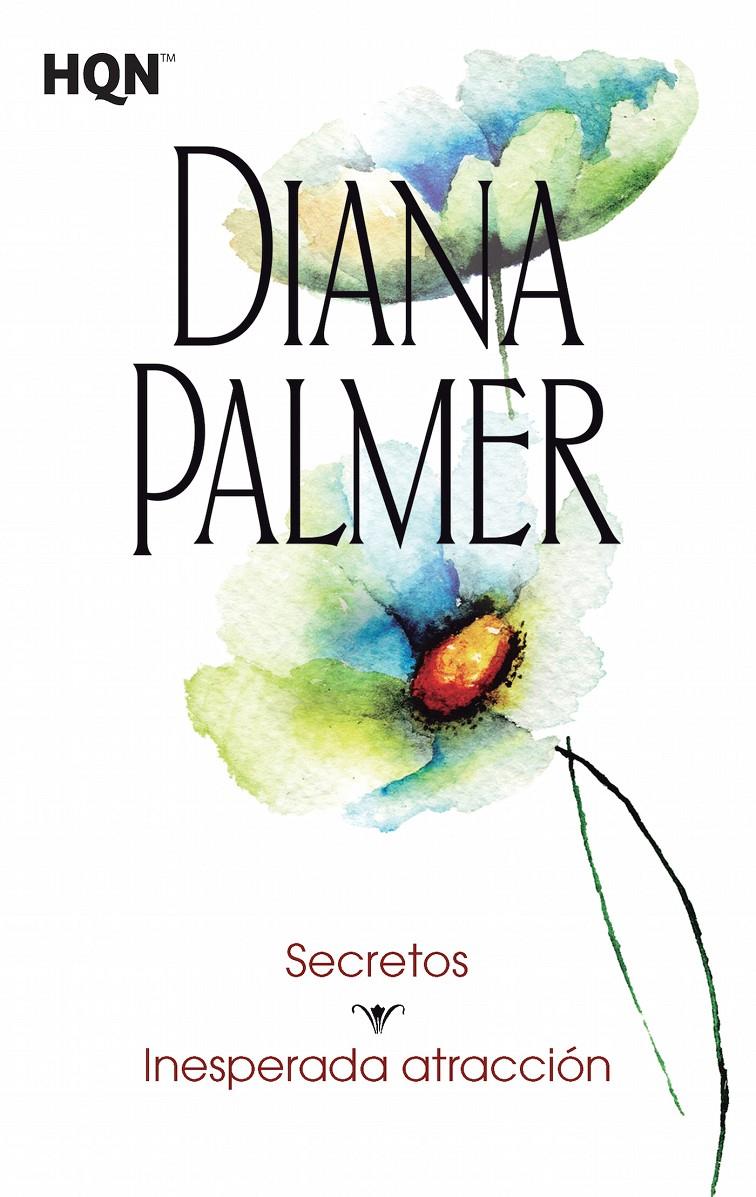 SECRETOS; INESPERADA ATRACCIÓN | 9788468766874 | PALMER, DIANA | Galatea Llibres | Librería online de Reus, Tarragona | Comprar libros en catalán y castellano online