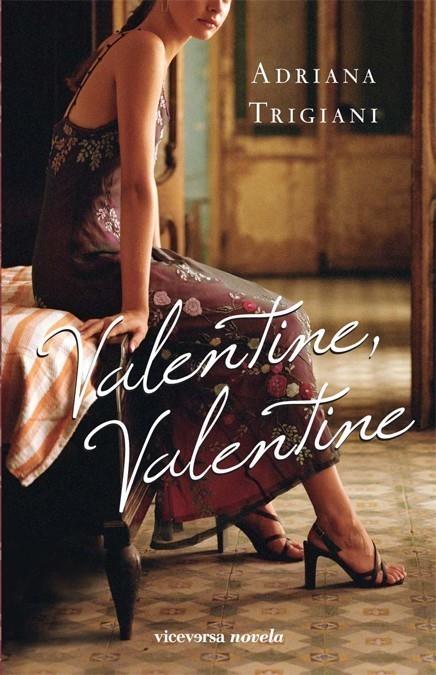 VALENTINE VALENTINE | 9788492819027 | TRIGIANI, ADRIANA | Galatea Llibres | Llibreria online de Reus, Tarragona | Comprar llibres en català i castellà online