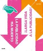 PUBLICIDAD HA MUERTO, LARGA VIDA | 9788498012255 | HIMPE, TOM | Galatea Llibres | Llibreria online de Reus, Tarragona | Comprar llibres en català i castellà online