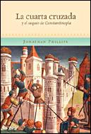 CUARTA CRUZADA, LA | 9788484326434 | PHILIPS, JONATHAN | Galatea Llibres | Llibreria online de Reus, Tarragona | Comprar llibres en català i castellà online
