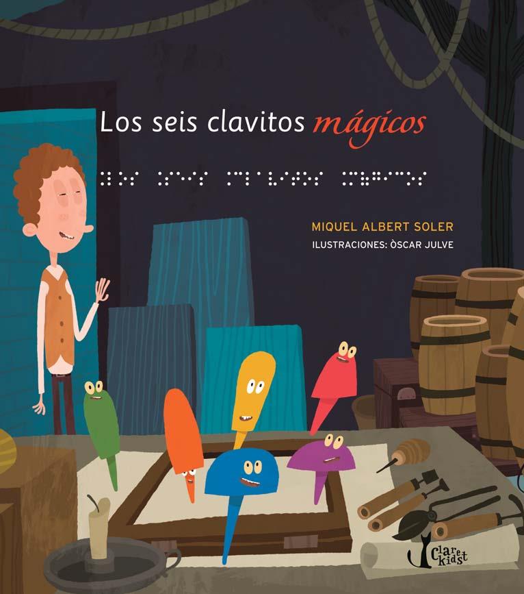 SEIS CLAVITOS MAGICOS, LOS | 9788498466553 | SOLER, MIQUEL ALBERT | Galatea Llibres | Librería online de Reus, Tarragona | Comprar libros en catalán y castellano online