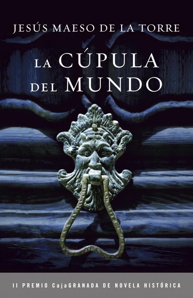 CÚPULA DEL MUNDO, LA | 9788425345296 | MAESO DE LA TORRE, JESUS | Galatea Llibres | Librería online de Reus, Tarragona | Comprar libros en catalán y castellano online