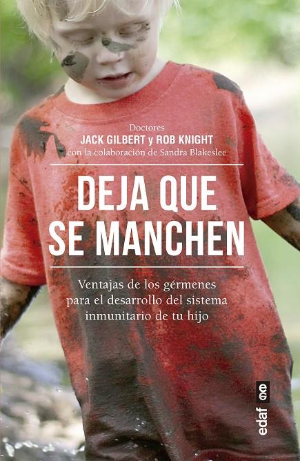 DEJA QUE SE MANCHEN | 9788441438590 | GILBERT, JACK; BLAKESLEE, SANDRA | Galatea Llibres | Librería online de Reus, Tarragona | Comprar libros en catalán y castellano online