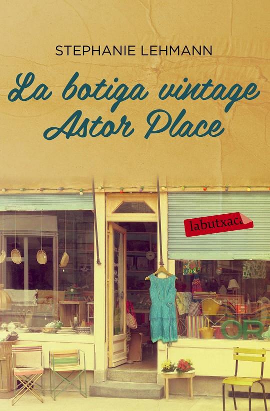 LA BOTIGA VINTAGE ASTOR PLACE | 9788416334018 | LEHMANN, STEPHANIE | Galatea Llibres | Llibreria online de Reus, Tarragona | Comprar llibres en català i castellà online